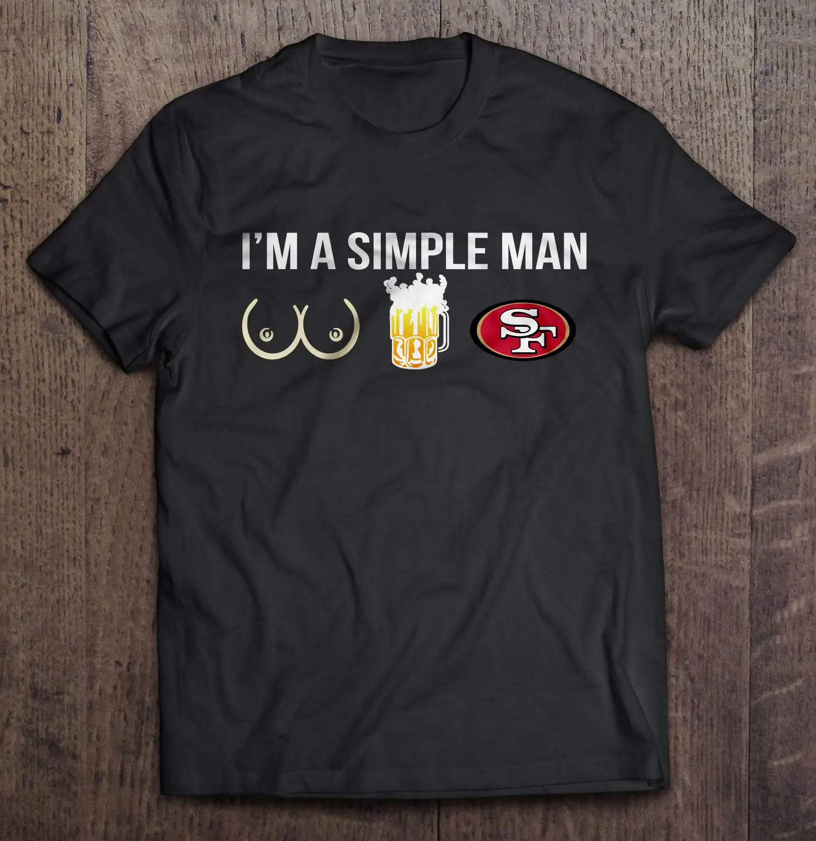 I’M A Simple Man I Like Boobs Beer And San Streetwear Harajuku Francisco 100%Cotton Men'S Tshirt 49Ers Tshirts
I’M A Simple Man I Like Boobs Beer And San Streetwear Harajuku Francisco 100%Cotton Men'S Tshirt 49Ers Tshirts