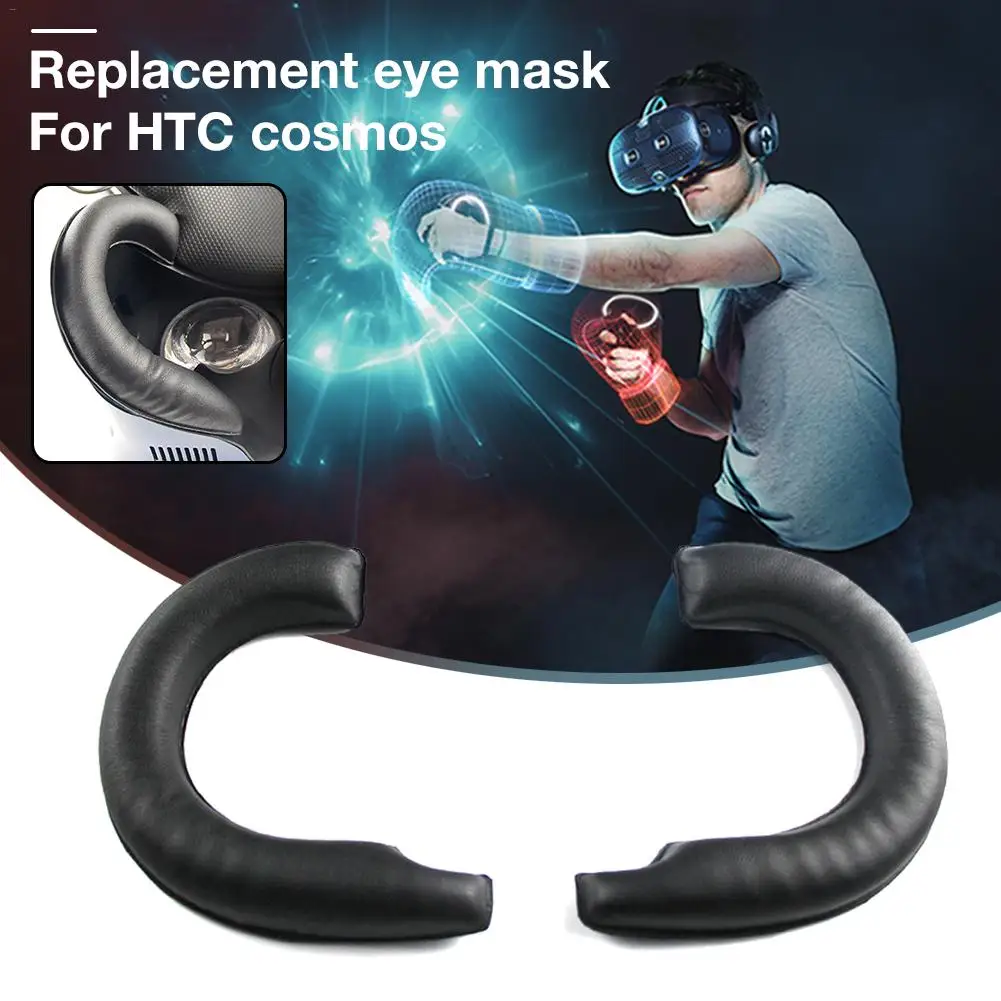 PU Leather VR Eye Mask Face Foam Replacement Eye Pad Virtual Reality Accessories for HTC Cosmos
PU Leather VR Eye Mask Face Foam Replacement Eye Pad Virtual Reality Accessories for HTC Cosmos