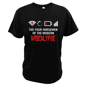 The Four Horsemen Of The Modern Apocalypse T-Shirt Geek Riders Hiking Lovers EU Size Novelty T Shirt
The Four Horsemen Of The Modern Apocalypse T-Shirt Geek Riders Hiking Lovers EU Size Novelty T Shirt