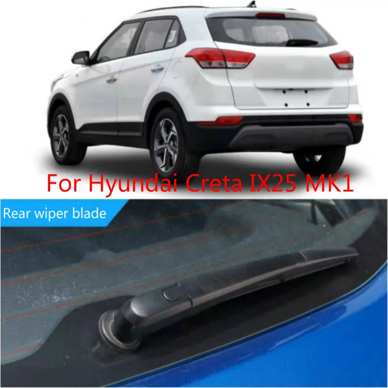Rear Wiper Blade For Hyundai Creta IX25 MK1 2014 2015 2016 2017 2018 2019 Windshield Windscreen Rear Window 11"
Rear Wiper Blade For Hyundai Creta IX25 MK1 2014 2015 2016 2017 2018 2019 Windshield Windscreen Rear Window 11"