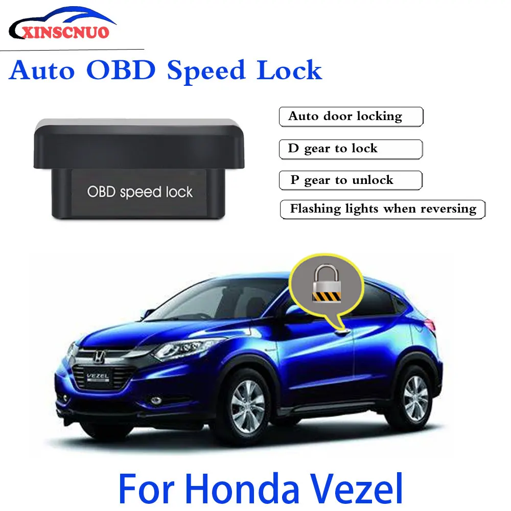 XINSCNUO New Smart Auto door lock decoder OBD speed lock For Honda Vezel 2013-2016 2017 2018 2019 Door Lock auto electronics
XINSCNUO New Smart Auto door lock decoder OBD speed lock For Honda Vezel 2013-2016 2017 2018 2019 Door Lock auto electronics