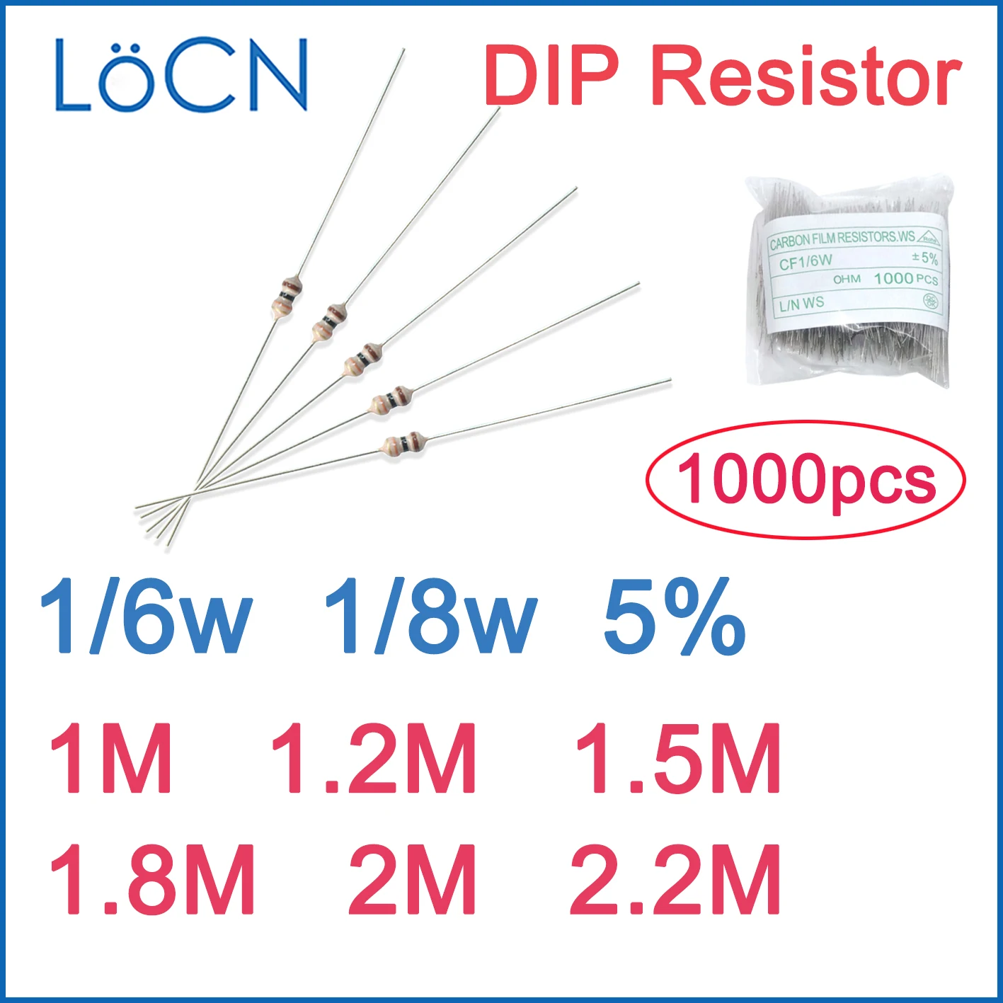 1000pcs 5% 1/6W 1/8W Carbon Film Resistor DIP 1M 1.1M 1.2M 1.5M 1.8M 2M 2.2M OHM color ring
1000pcs 5% 1/6W 1/8W Carbon Film Resistor DIP 1M 1.1M 1.2M 1.5M 1.8M 2M 2.2M OHM color ring