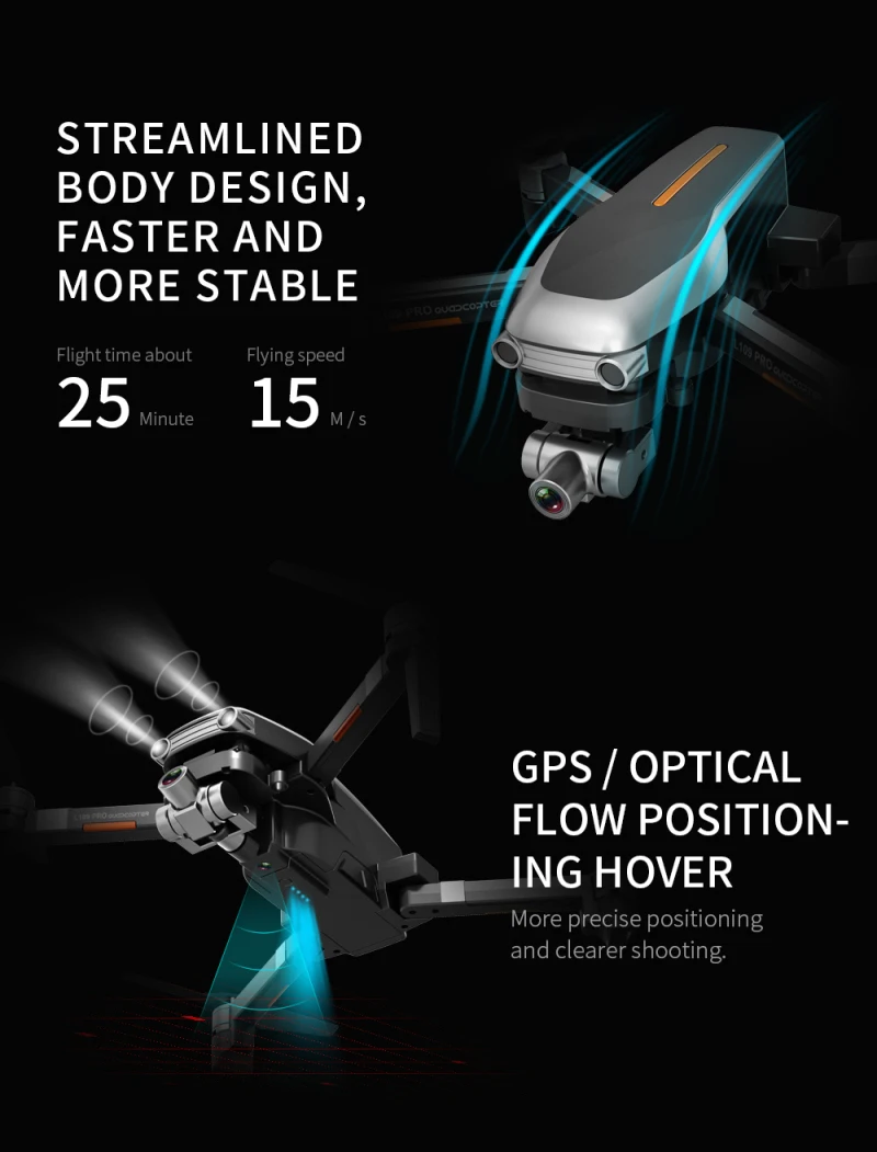 L109 Pro Drone, STREAMLINED BODY DESIGN, FASTER AND MORE STABLE 3 Flight time about