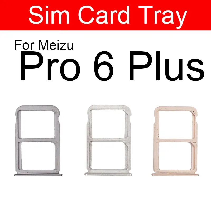 

SIM Card Tray Holder For Meizu Pro 6 Pro6 Plus Pro6Plus Micro SD Sim Card Reader Slot Socket Replacement Repair Parts