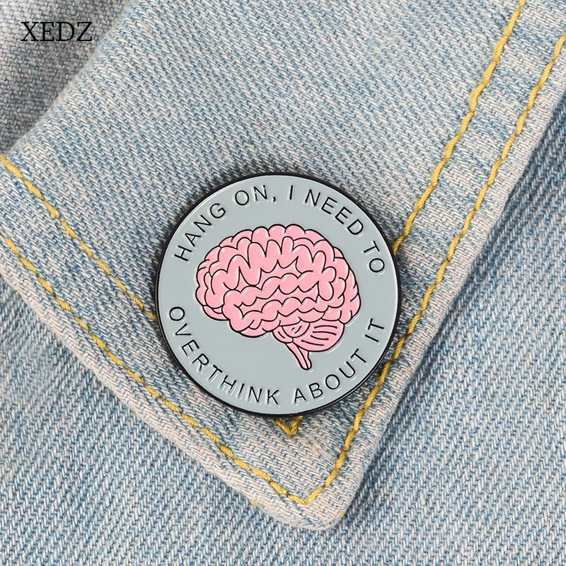 XEDZ Hot New round brain prickly brooch HANG ON I NEED TO OVERTHINK ABOUT IT learning education badge denim clothing pendant jew
XEDZ Hot New round brain prickly brooch HANG ON I NEED TO OVERTHINK ABOUT IT learning education badge denim clothing pendant jew