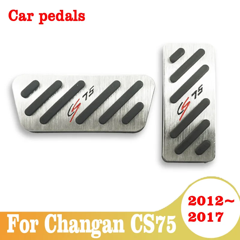 For Changan CS75 2012-2015 2016 2017 Car Pedals Accessories Car Accelerator Brake Pedal FootRest Pedal Pad No Drill Cover Parts
For Changan CS75 2012-2015 2016 2017 Car Pedals Accessories Car Accelerator Brake Pedal FootRest Pedal Pad No Drill Cover Parts