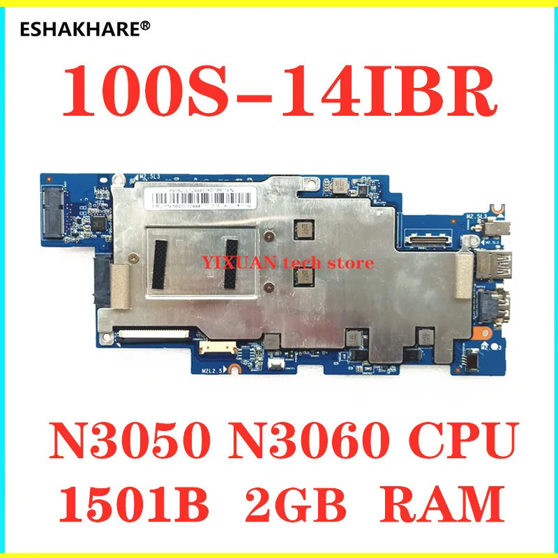 Для 1501B_01_01 100S-14IBR Lenovo IdeaPad Материнская плата ноутбука N3050/N3060 CPU 2G RAM P/N:4312020300 100% тест