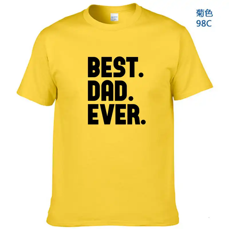 fathers day gift best dad ever printed mens t-shirt t shirt for