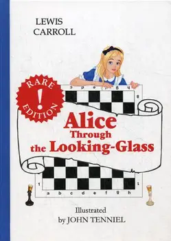 Foreign languages Carroll L. Alice. Through the Looking-Glass cover hard 16 +
Foreign languages Carroll L. Alice. Through the Looking-Glass cover hard 16 +