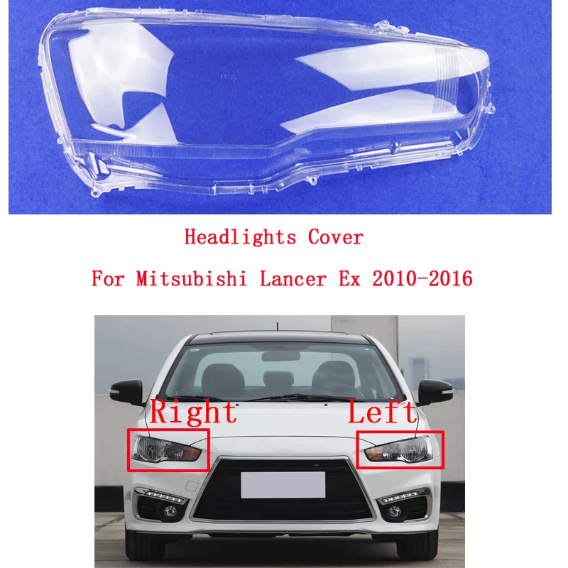 New Car headlight shell cover For Mitsubishi Lancer Ex 2010-2016 Front headlamps transparent lampshades lamp shell
New Car headlight shell cover For Mitsubishi Lancer Ex 2010-2016 Front headlamps transparent lampshades lamp shell