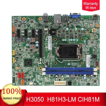 

CIH81M H81H3-LM For Lenovo H3050 D5050 G5050 H530s Desktop Motherboard CIH81M LGA1150 Mainboard 100%tested fully work