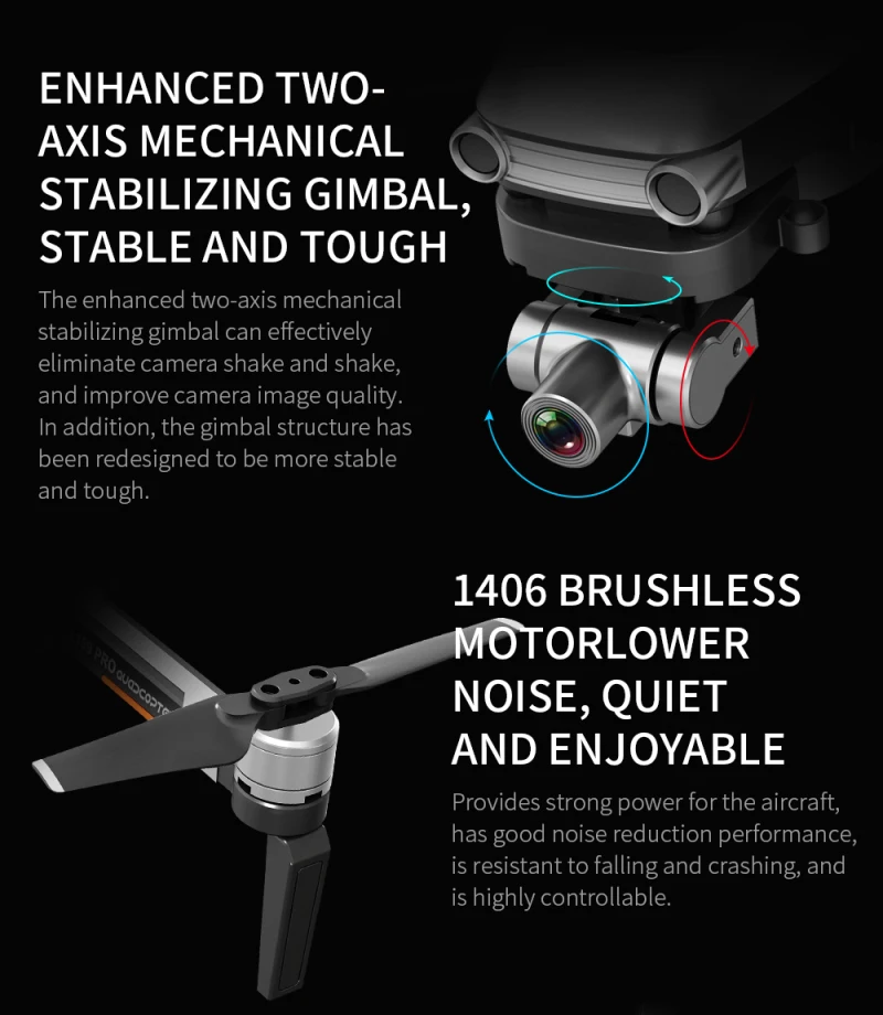 L109 Pro Drone, enhanced two-axis mechanical stabilizing gimbal can effectively eliminate camera shake and shake