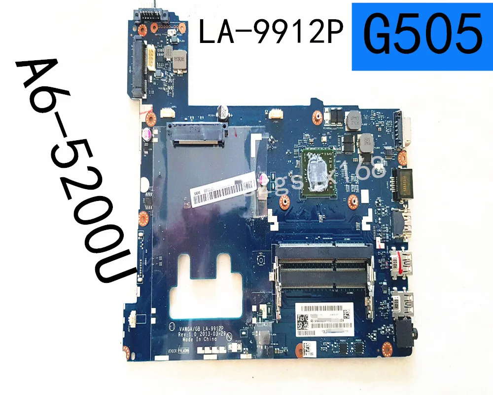 FOR Lenovo ideapad G505 laptop Motherboard 15.6 inch vawga gb LA-9912P A6-5200 CPU DDR3
FOR Lenovo ideapad G505 laptop Motherboard 15.6 inch vawga gb LA-9912P A6-5200 CPU DDR3