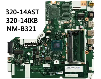 For NM-B321 motherboard for 320-14IKB 320-14AST motherboard DG425 DG525 DG725 NM-B321 with CPU 100% fully tested
For NM-B321 motherboard for 320-14IKB 320-14AST motherboard DG425 DG525 DG725 NM-B321 with CPU 100% fully tested