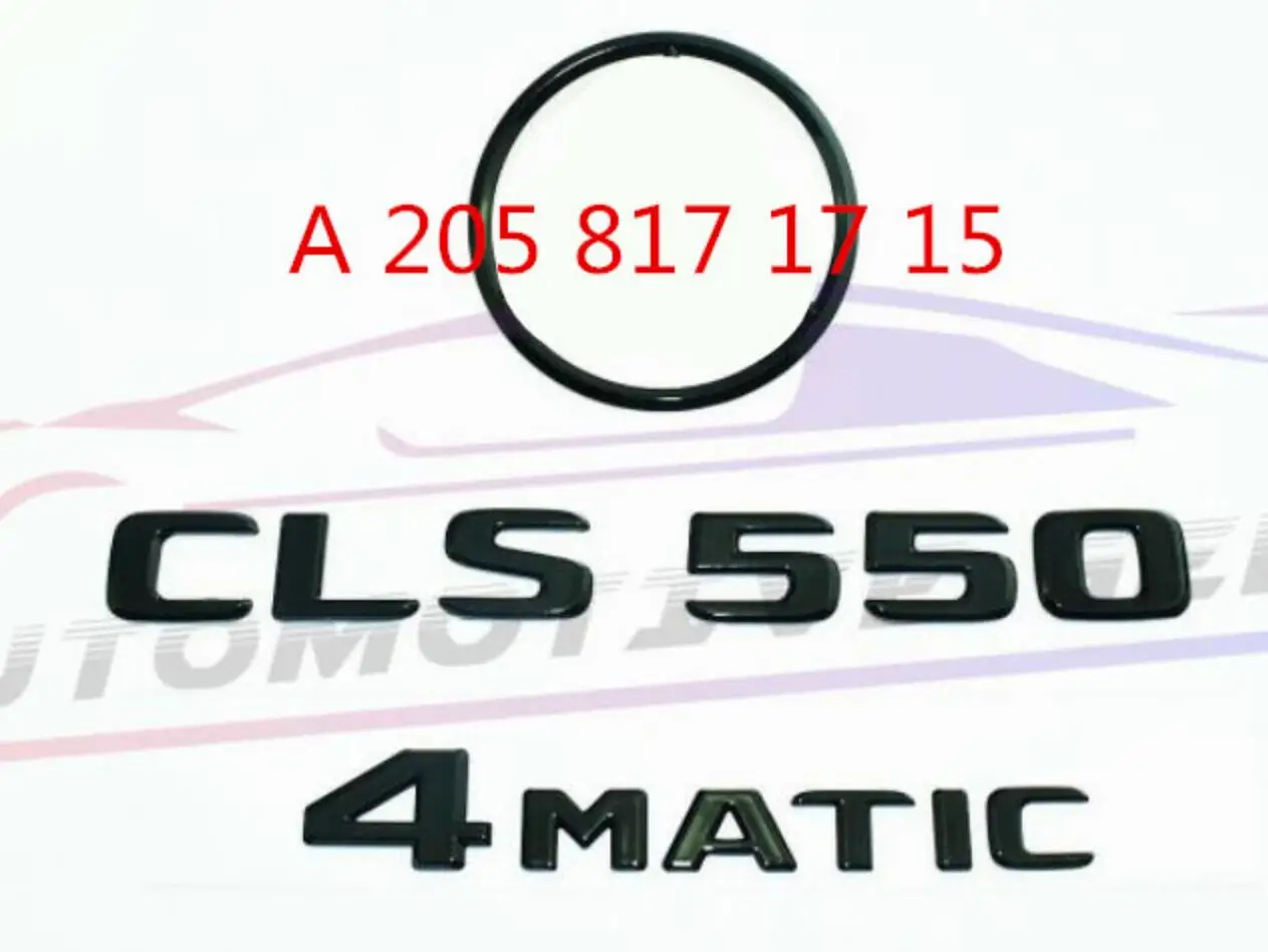CLS550 4matic задняя Звезда эмблема черная буква значок логотип для AMG Mercedes W218 |