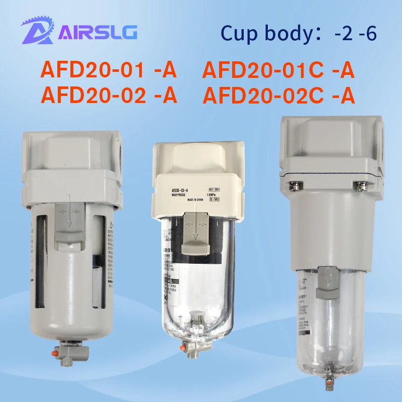 AFD Series -A AFD20 -01/02 -01C/02C N.C Air source processor Micro mist separator Filter element AFD20-02C AFD20-01C -2 -6
AFD Series -A AFD20 -01/02 -01C/02C N.C Air source processor Micro mist separator Filter element AFD20-02C AFD20-01C -2 -6