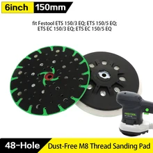 6 Inch 48-Hole Back-up Sanding Pad M8 and 5/16-24" Thread for Hook Loop Sanding Disc Dust Free Grinding Pads for Festool Sander
6 Inch 48-Hole Back-up Sanding Pad M8 and 5/16-24" Thread for Hook Loop Sanding Disc Dust Free Grinding Pads for Festool Sander