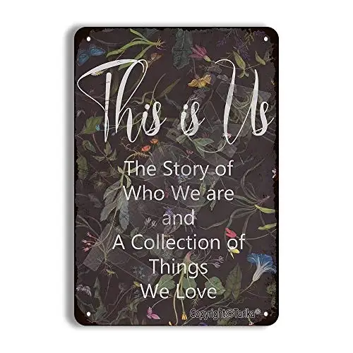 

This is Us Story - The Story of Who We are and A Collection of Things We Love Iron 8X12 Inch Retro Look Decoration Painting Sign