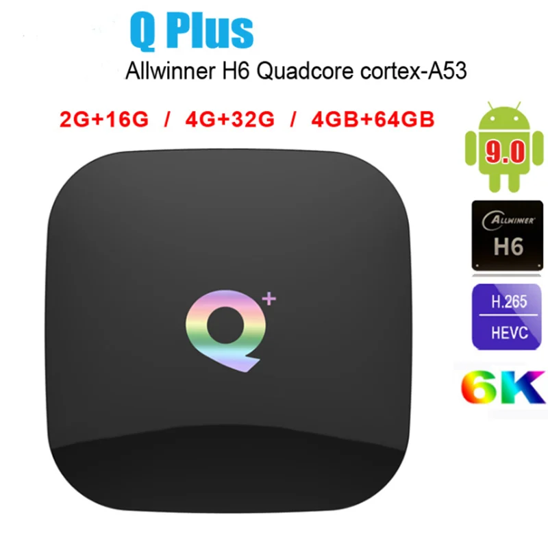 Q plus 6K Media player Android 9.0 Smart TV Box Allwinner H6 Quad Core Set Top BOX Support 3D HDMI IPTV Netflix Youtube
Q plus 6K Media player Android 9.0 Smart TV Box Allwinner H6 Quad Core Set Top BOX Support 3D HDMI IPTV Netflix Youtube