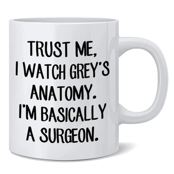 Grey's Anatomy TV Show Coffee Mug (Trust Me) 
Grey's Anatomy TV Show Coffee Mug (Trust Me)