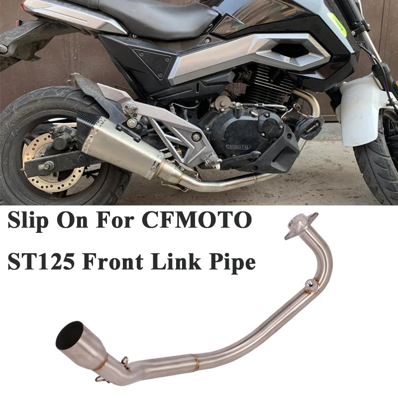 Full System Motorcycle Exhaust Escape For CFmoto ST125 Modified Slip On Stainless Steel Front Connect Link Pipe Without Muffler 
Full System Motorcycle Exhaust Escape For CFmoto ST125 Modified Slip On Stainless Steel Front Connect Link Pipe Without Muffler
