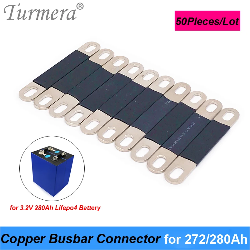 Turmera Copper BusBars Connector for 3.2V 272Ah 280Ah 310Ah Lifepo4 Battery Assemble for 12V Uninterrupted Power Supply 50Pieces
Turmera Copper BusBars Connector for 3.2V 272Ah 280Ah 310Ah Lifepo4 Battery Assemble for 12V Uninterrupted Power Supply 50Pieces