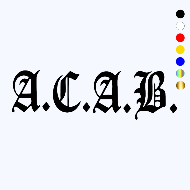 CK3310# Various Sizes A.C.A.B funny car sticker vinyl decal white/black car auto stickers for bumper rear window glass
CK3310# Various Sizes A.C.A.B funny car sticker vinyl decal white/black car auto stickers for bumper rear window glass