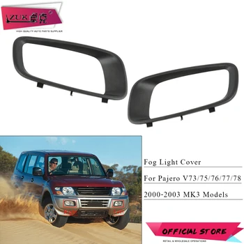 ZUK Front Fog Light Fog Lamp Cover Frame For Mitsubishi Pajero Montero 2000 2001 2002 2003 V73 V75 V76 V77 V78 MR388019 MR388020
ZUK Front Fog Light Fog Lamp Cover Frame For Mitsubishi Pajero Montero 2000 2001 2002 2003 V73 V75 V76 V77 V78 MR388019 MR388020