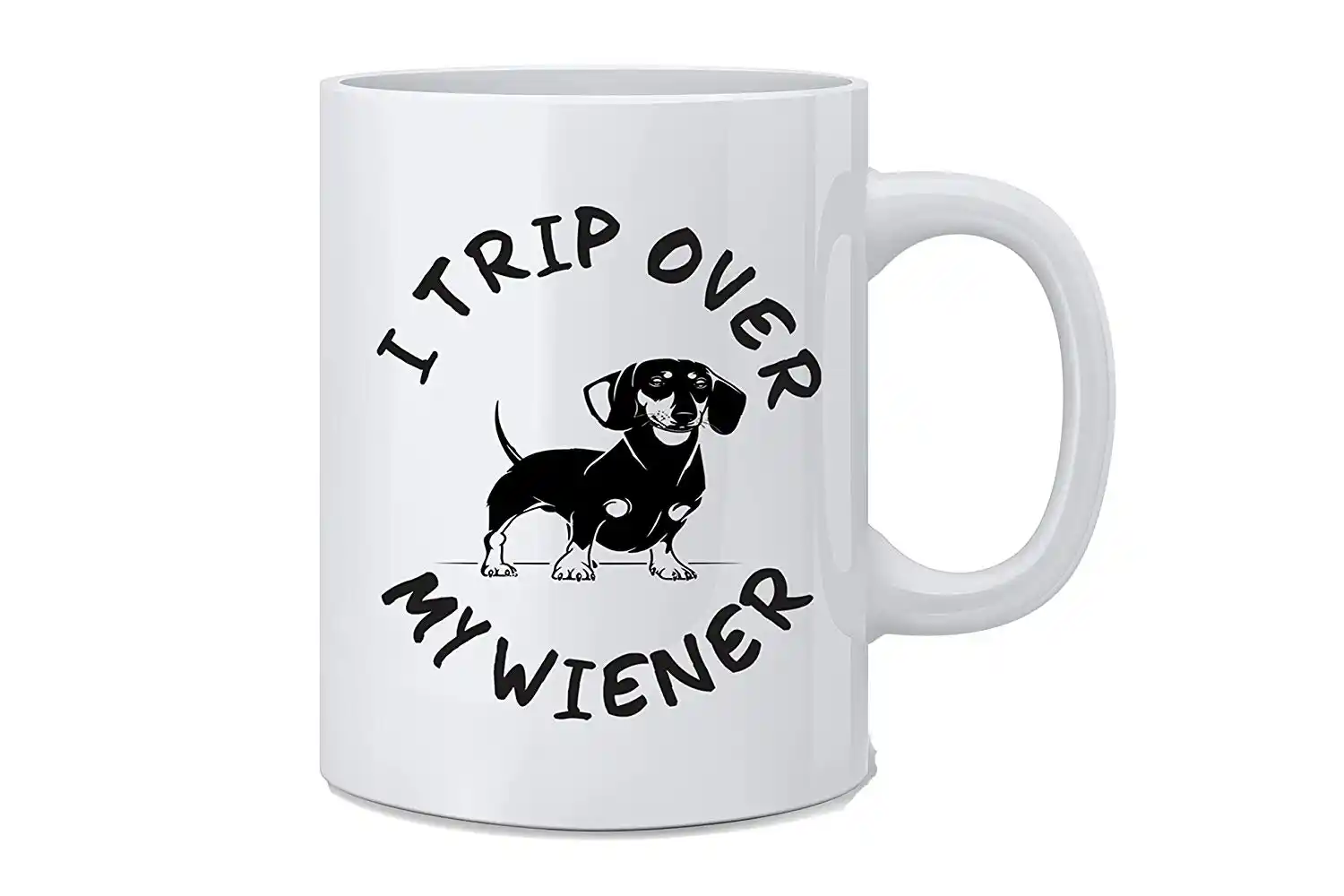 i trip over my wiener funny offensive dog lovers coffee mug