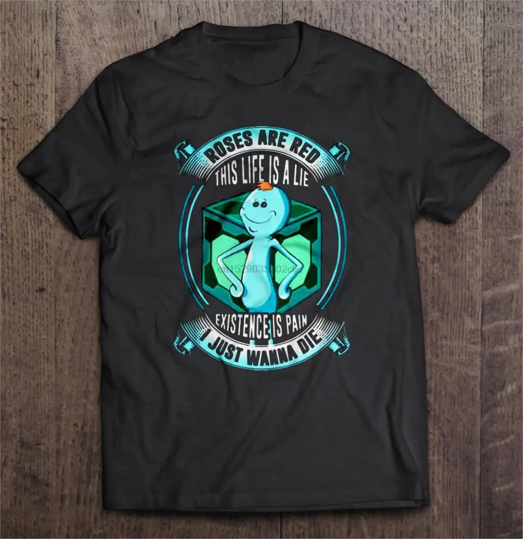 Men T Shirt Roses are red This life is a lie Existence is pain I just wanna die Women t-shirt
Men T Shirt Roses are red This life is a lie Existence is pain I just wanna die Women t-shirt
