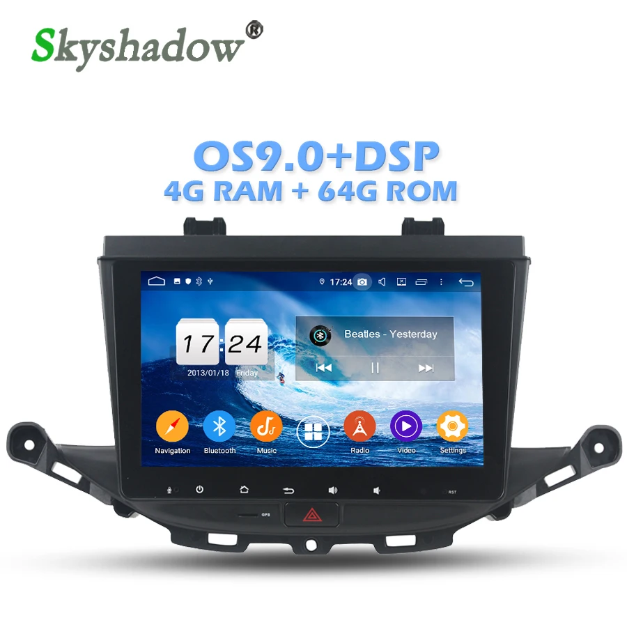 DSP IPS screen Android 9.0 4GB +64GB + 8 Core Car DVD Player GPS map Radio wifi Bluetooth 4.2 For Opel ASTRA K 2016 2017
DSP IPS screen Android 9.0 4GB +64GB + 8 Core Car DVD Player GPS map Radio wifi Bluetooth 4.2 For Opel ASTRA K 2016 2017