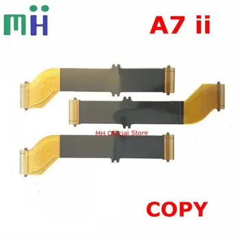 

COPY NEW A7 II / M2 LCD Flex Display Cable Screen FPC Connect Mainboard For Sony ILCE-7M2 A7II A7M2 Alpha 7M2 Camera Spare Part