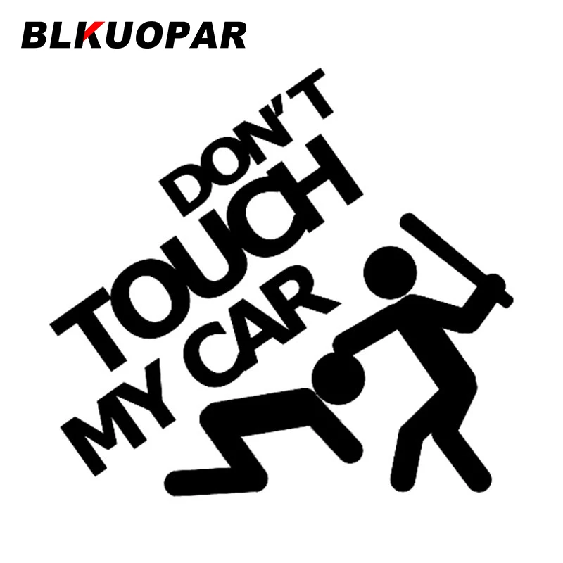 BLKUOPAR наклейка на мой автомобиль Don't Touch My Car JDM спортивный гоночный блокнот