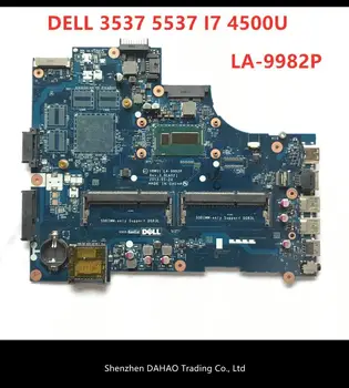 VBW01 LA-9982P For dell Inspiron 15R 5537 3537 laptop motherboard CN-0CD6V3 0CD6V3 SR16Z I7-4500U CPU DDR3L 100% TEST OK
VBW01 LA-9982P For dell Inspiron 15R 5537 3537 laptop motherboard CN-0CD6V3 0CD6V3 SR16Z I7-4500U CPU DDR3L 100% TEST OK
