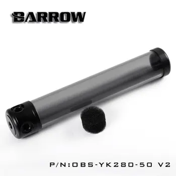 

Barrow OBS-YKW-50V2 50mm Diameter Acrylic Cylindrical Tanks Transparent Wall 130/180/230/280mm Length WaterCooling Reservoirs