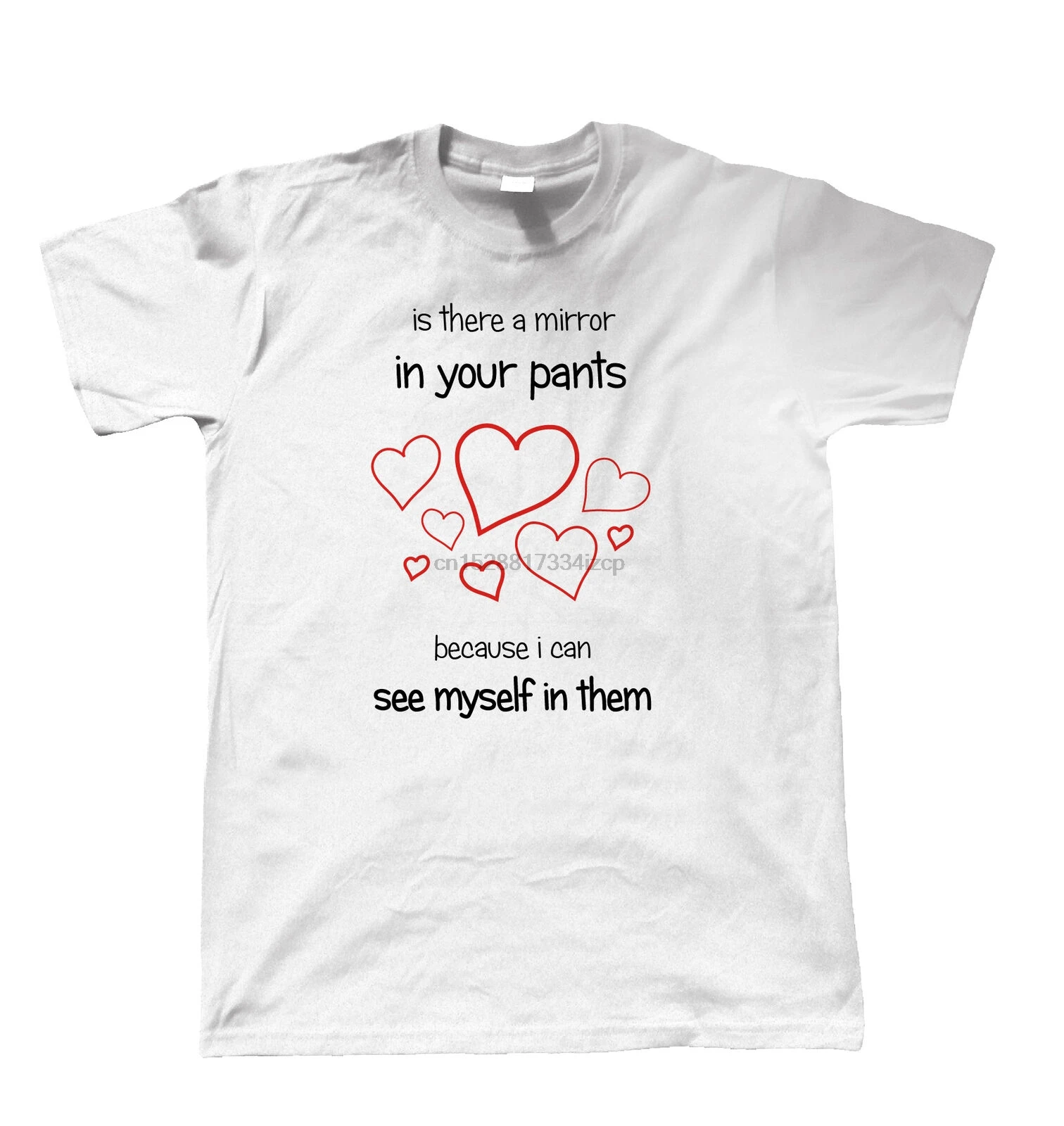 Valentines Mirror In Your Pants Mens T Shirt - Funny Romantic Chat Up Gift Him |