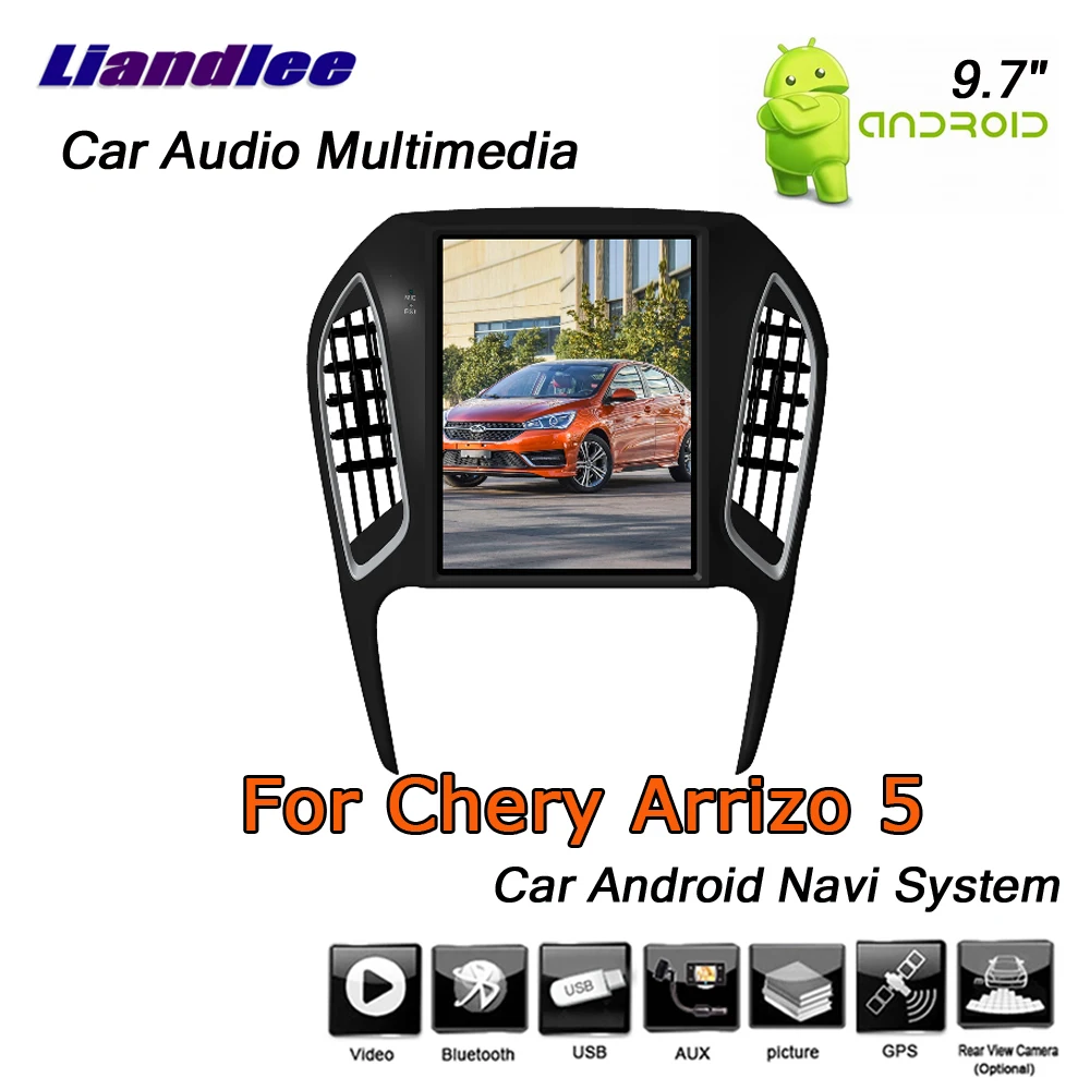 Liandlee 9.7" Android For Chery Arrizo 5 2016~2019 Stereo Car Vertical Screen Video BT Wifi USB GPS Map Navi Navigation System
Liandlee 9.7" Android For Chery Arrizo 5 2016~2019 Stereo Car Vertical Screen Video BT Wifi USB GPS Map Navi Navigation System