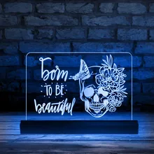 Skull With Flowers Butterfly Modern Design Night Light Glowing Sign Born To Be Beautiful Skeleton Inspirational Quote Led Lamp
Skull With Flowers Butterfly Modern Design Night Light Glowing Sign Born To Be Beautiful Skeleton Inspirational Quote Led Lamp