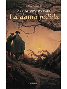 LA DAMA PALIDA - ALEJANDRO DUMAS - NOVELA VAMPIRICA
LA DAMA PALIDA - ALEJANDRO DUMAS - NOVELA VAMPIRICA