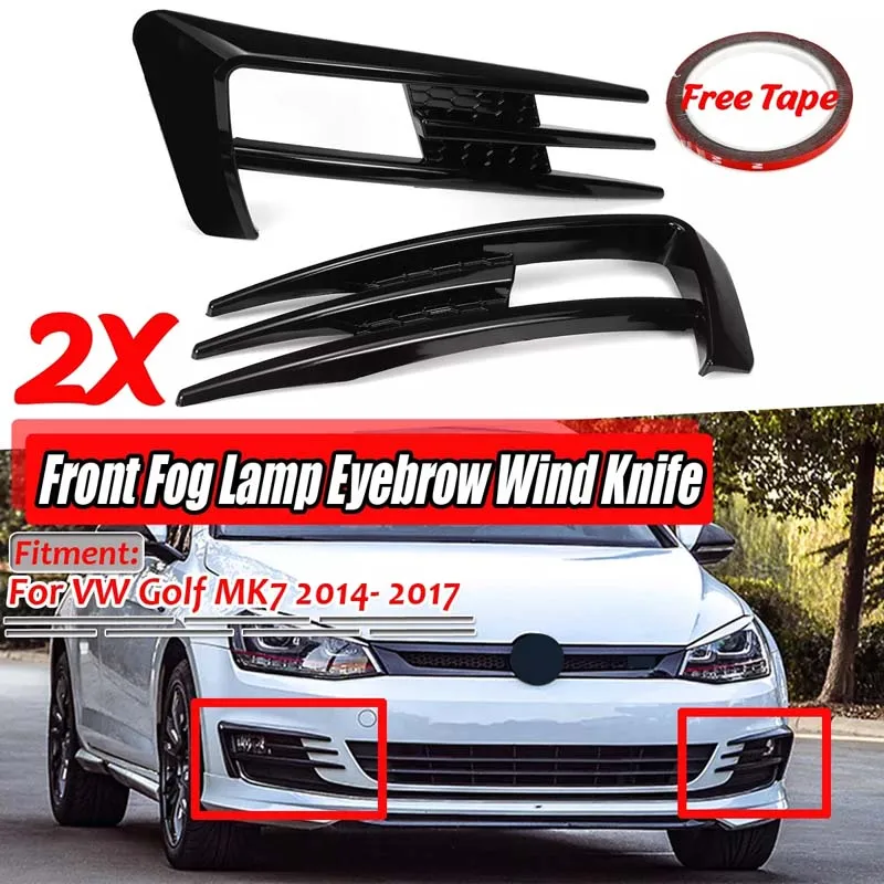 1 Pair Car Front Fog Lamp ABS Eyebrow Wind Knife Cover Trim For VW For Golf MK7 2014 2015 2016 2017 Fog Light Eyebrow Eye Lid
1 Pair Car Front Fog Lamp ABS Eyebrow Wind Knife Cover Trim For VW For Golf MK7 2014 2015 2016 2017 Fog Light Eyebrow Eye Lid