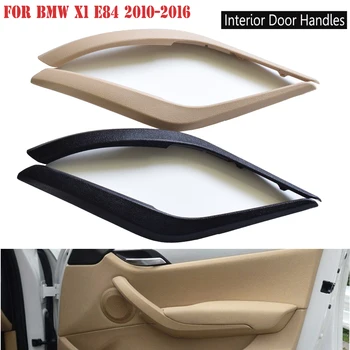 Car Black/Beige Interior Door Handle Panel Pull Trim Cover Car Accessories For BMW X1 E84 16d/16i/18d/20d 2008-2016 51412991778
Car Black/Beige Interior Door Handle Panel Pull Trim Cover Car Accessories For BMW X1 E84 16d/16i/18d/20d 2008-2016 51412991778