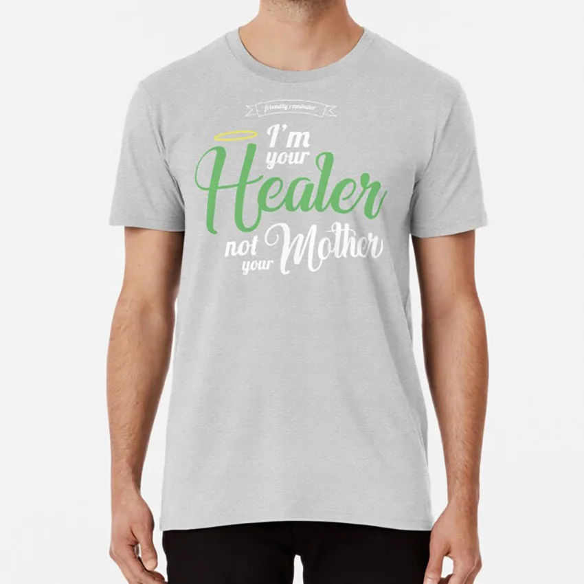 Im your Healer а не ваша мама футболка лечащий священник лечение mmorpg мне нужно