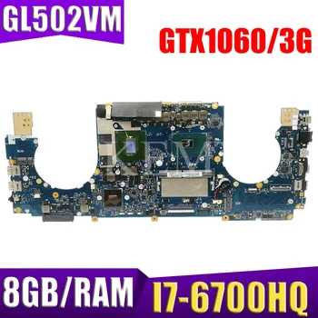 GL502VM motherboard REV:2.0 For ASUS GL502VM GL502VML Laptop motherboard HM170 I7-6700HQ GTX1060/3G 8GB/RAM 100% tested
GL502VM motherboard REV:2.0 For ASUS GL502VM GL502VML Laptop motherboard HM170 I7-6700HQ GTX1060/3G 8GB/RAM 100% tested