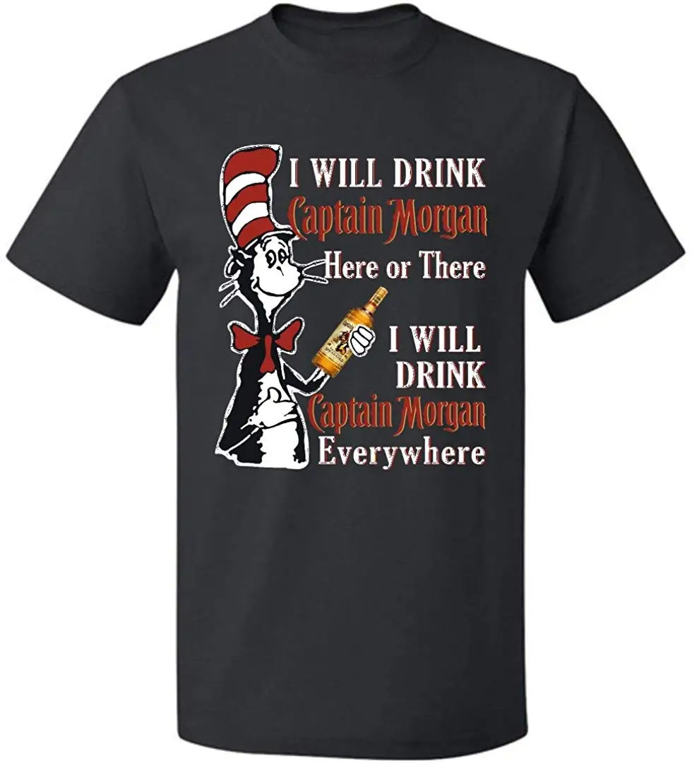 I Will Drink Captain Morgan Here Or There Every Where Unisex T Shirt Men Women For Up To 5XL TEE Free Style | Мужская одежда