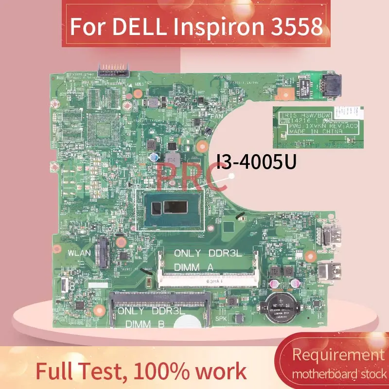 CN-0PX1X6 For DELL Inspiron 3558 I3-4005U Notebook motherboard 14216-1 SR1EK DDR3 full test 100% work
CN-0PX1X6 For DELL Inspiron 3558 I3-4005U Notebook motherboard 14216-1 SR1EK DDR3 full test 100% work