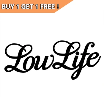 BUY 1 GET 1 FREE! LOW LIFE Car Sticker JDM Decals For Cars Auto Motorcycle Accessories Bumper Window Door Body Car Stickers
BUY 1 GET 1 FREE! LOW LIFE Car Sticker JDM Decals For Cars Auto Motorcycle Accessories Bumper Window Door Body Car Stickers