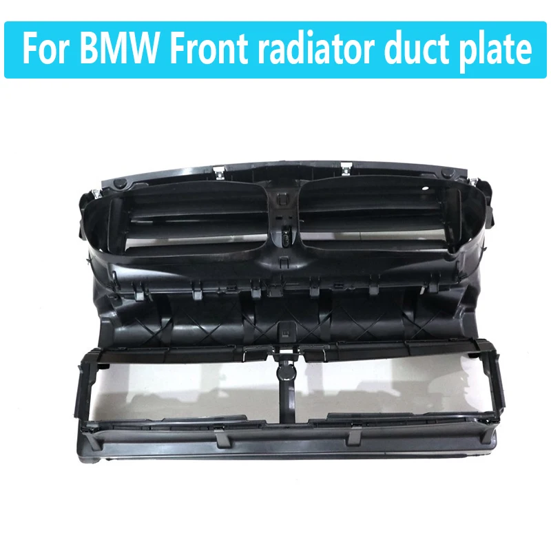 

For BMW F10 F11 F18 520i 523i 528i 530i 535i 550i 520Li 523Li 525Li 528Li Front radiator duct plate 51747200787 51747200824