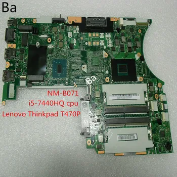 For Lenovo Thinkpad T470P laptop motherboard I5-7440HQ CPU integrated graphics card Motherboard NM-B071 comprehensive test
For Lenovo Thinkpad T470P laptop motherboard I5-7440HQ CPU integrated graphics card Motherboard NM-B071 comprehensive test