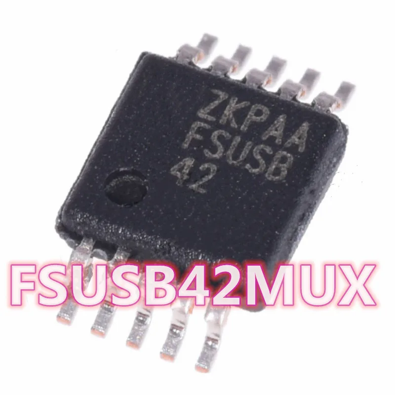 Хорошее качество FSUSB42MUX FSUSB42 MSOP10 двойной переключатель IC USB сигнальный чип