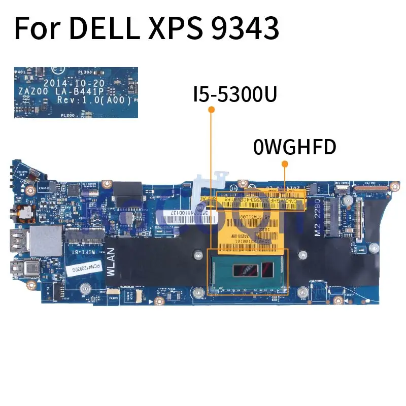 For DELL XPS 9343 I5-5300U Notebook Mainboard 0WGHFD LA-B441P SR23X Laptop Motherboard
For DELL XPS 9343 I5-5300U Notebook Mainboard 0WGHFD LA-B441P SR23X Laptop Motherboard